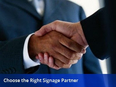 Choose the right signage partner